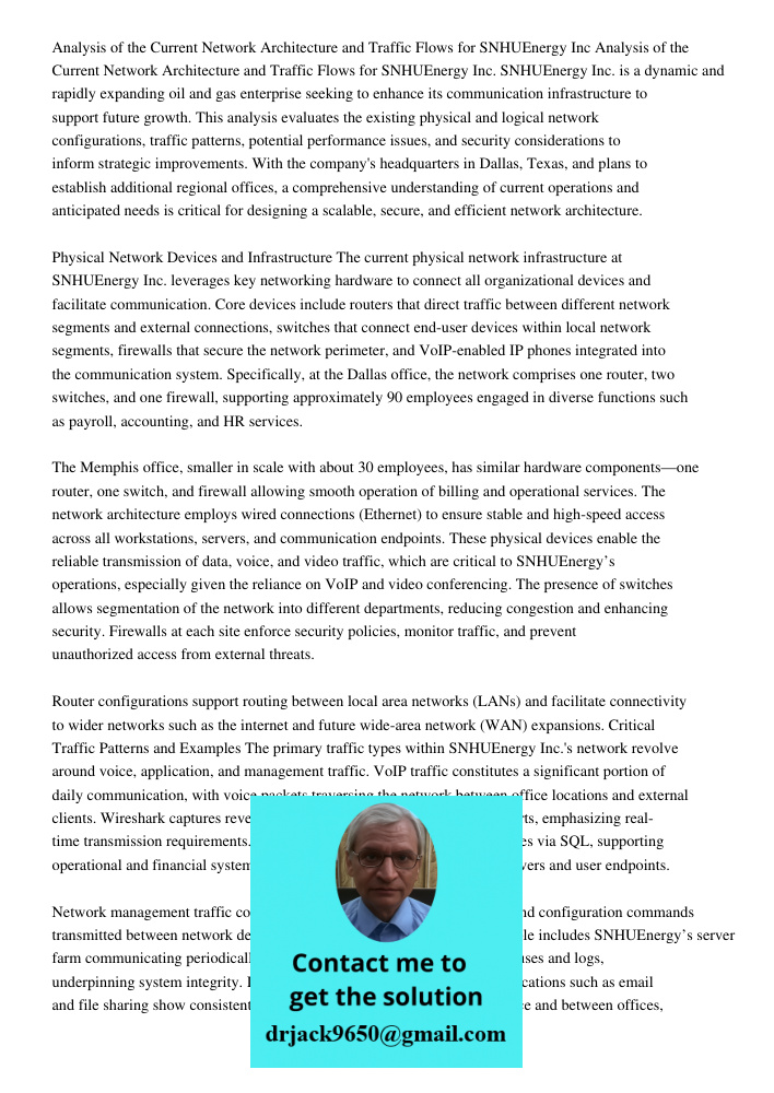 SNHUEnergy Inc. is a dynamic and rapidly expanding oil and gas enterprise seeking to enhance its communication infrastructure to support future growth. This ana