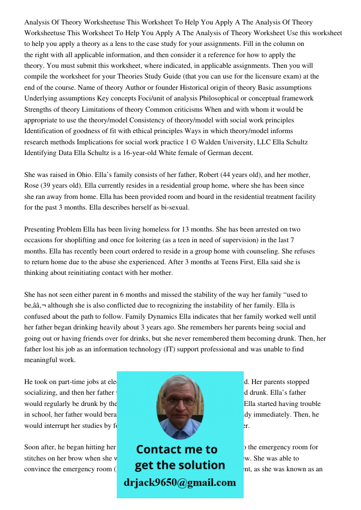 Analysis of Theory Worksheet Use this worksheet to help you apply a theory as a lens to the case study for your assignments. Fill in the column on the right wit