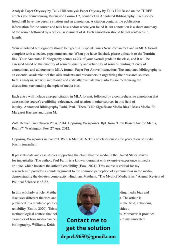 Based on the THREE articles you found during Discussion Forum 1.2, construct an Annotated Bibliography. Each source listed will have two parts: a citation and a