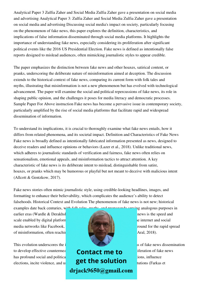 Discussing social media's impact on society, particularly focusing on the phenomenon of fake news, this paper explores the definition, characteristics, and impl