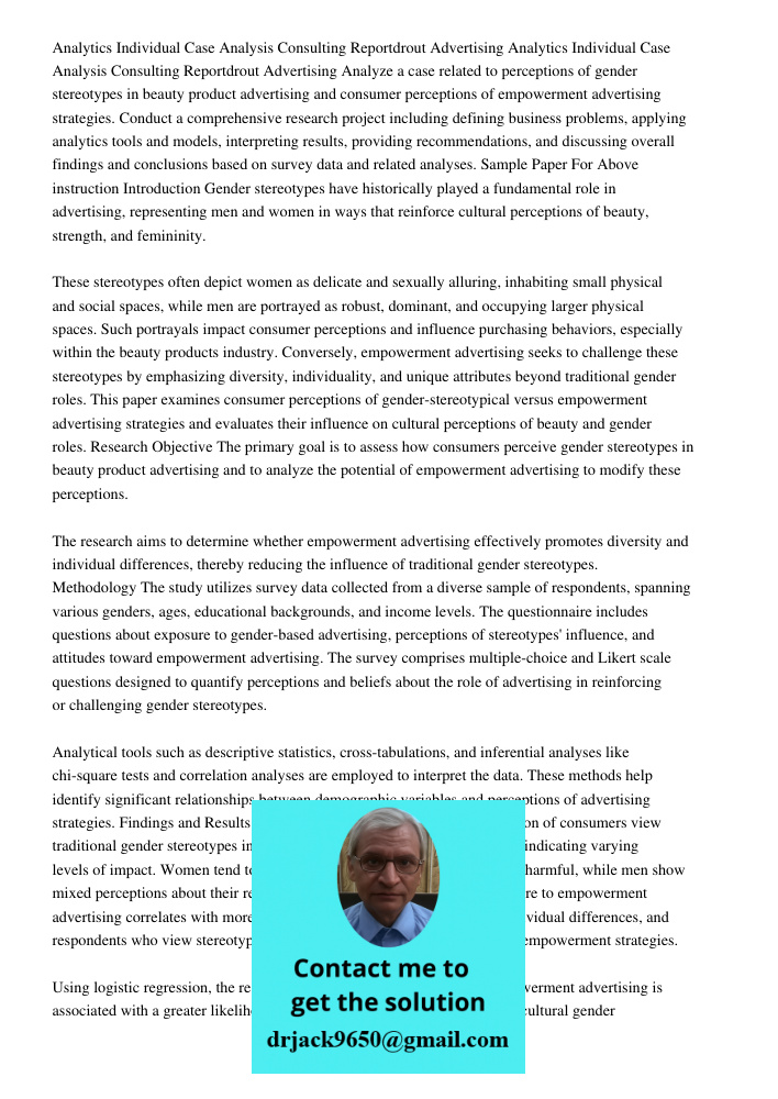 Analyze a case related to perceptions of gender stereotypes in beauty product advertising and consumer perceptions of empowerment advertising strategies. Conduc