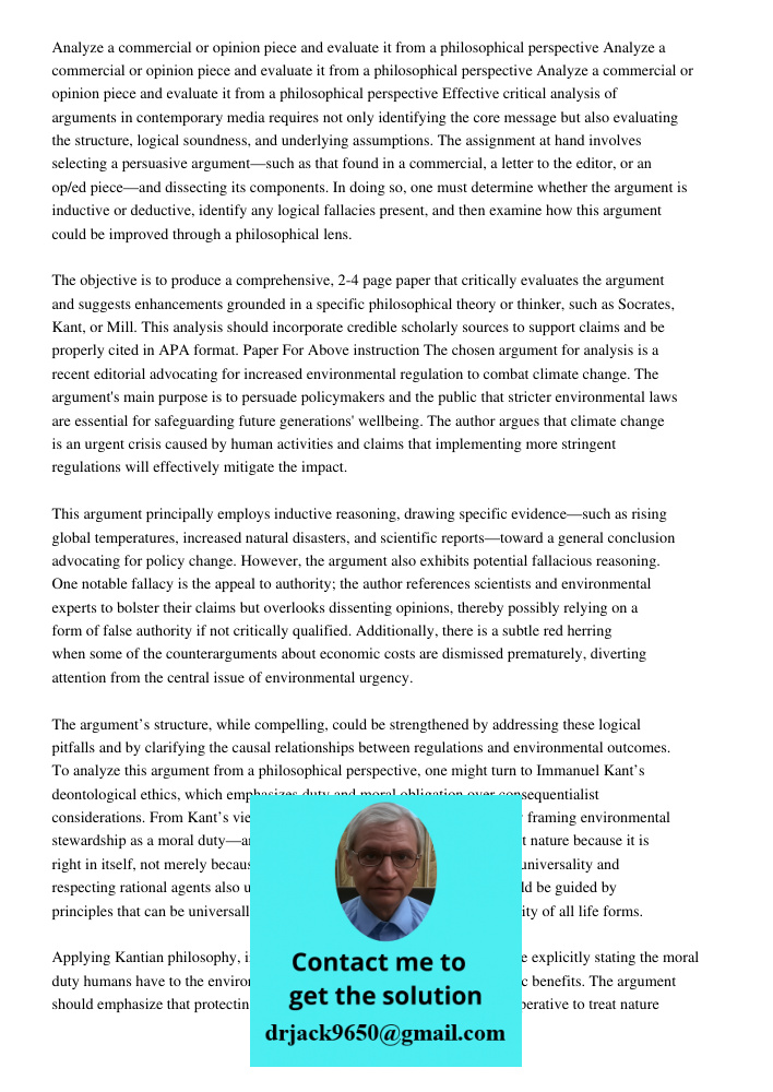 Analyze a commercial or opinion piece and evaluate it from a philosophical perspective Effective critical analysis of arguments in contemporary media requires n