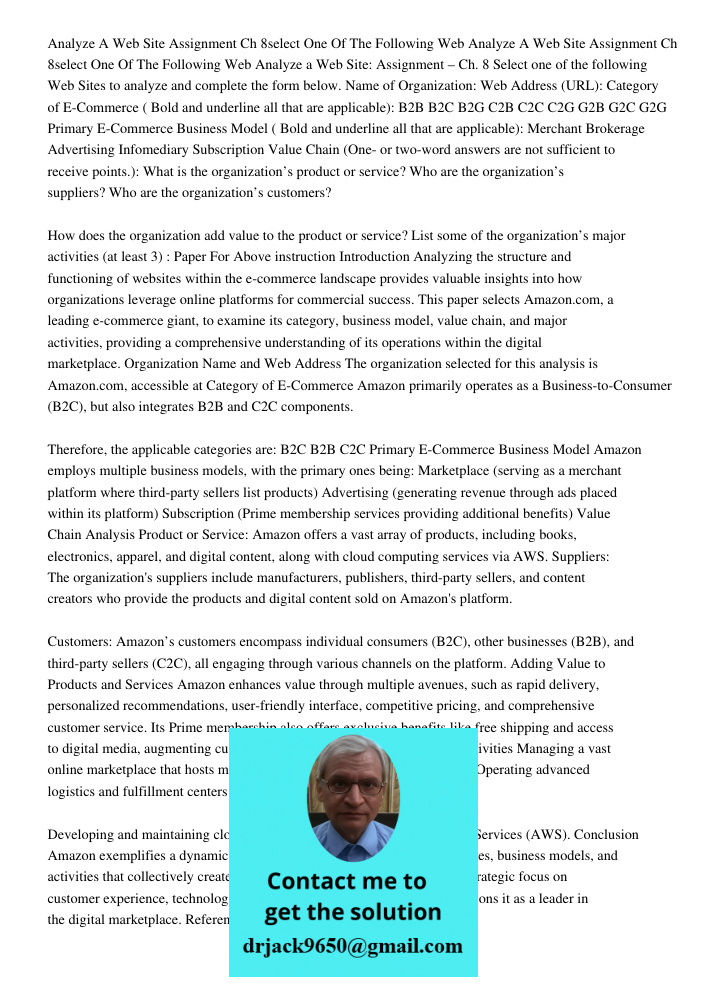 Analyze a Web Site: Assignment – Ch. 8 Select one of the following Web Sites to analyze and complete the form below. Name of Organization: Web Address (URL): Ca