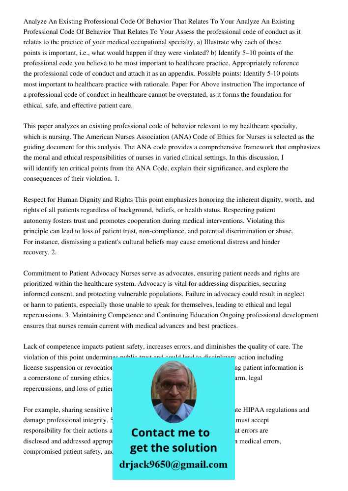 Assess the professional code of conduct as it relates to the practice of your medical occupational specialty. a) Illustrate why each of those points is importan