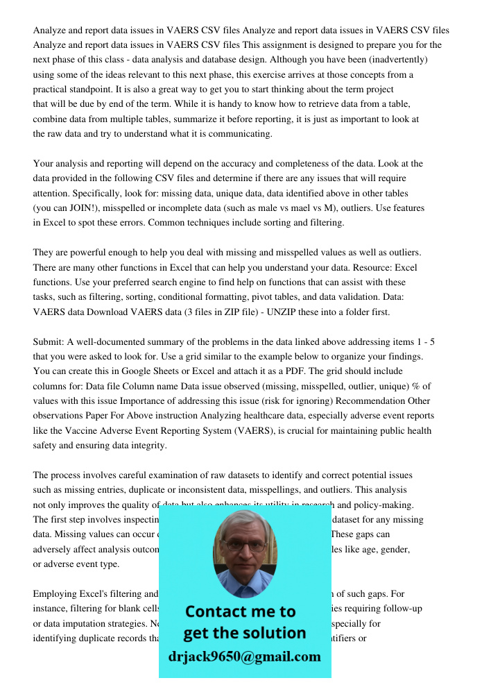 Analyze and report data issues in VAERS CSV files This assignment is designed to prepare you for the next phase of this class - data analysis and database desig