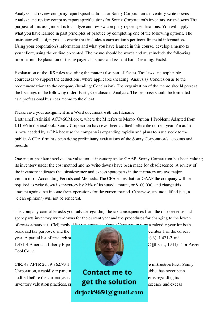 The purpose of this assignment is to analyze and review company report specifications. You will apply what you have learned in past principles of practice by co