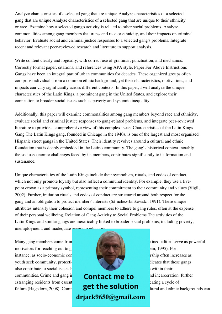 Analyze characteristics of a selected gang that are unique to their ethnicity or race. Examine how a selected gang's activity is related to other social problem