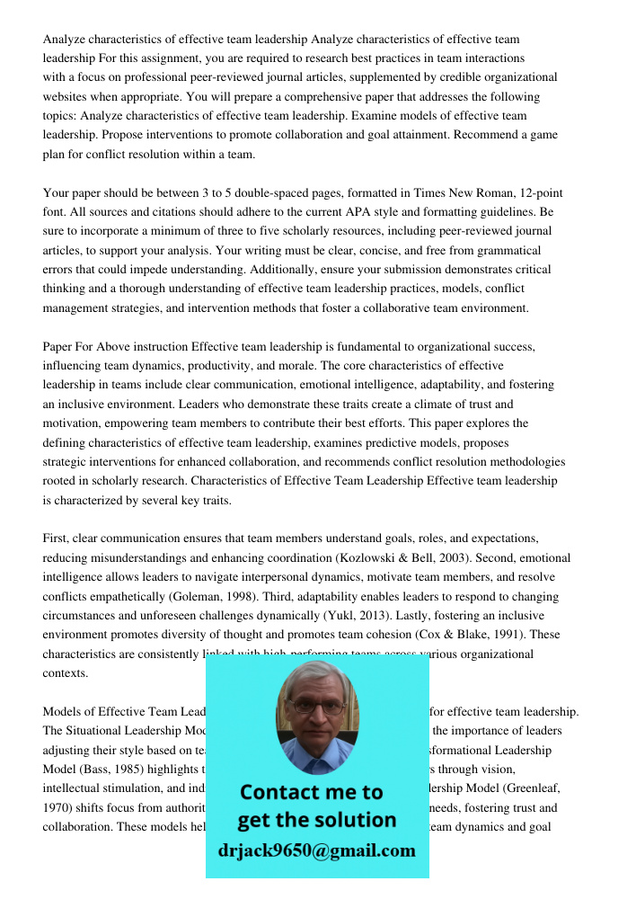 For this assignment, you are required to research best practices in team interactions with a focus on professional peer-reviewed journal articles, supplemented 