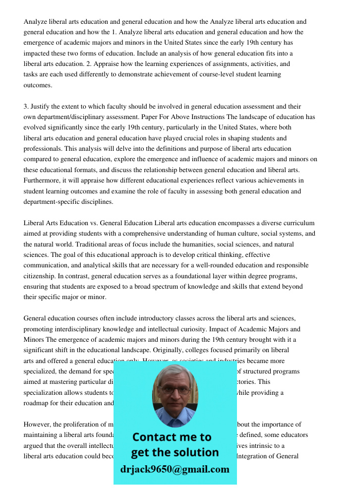 1. Analyze liberal arts education and general education and how the emergence of academic majors and minors in the United States since the early 19th century ha