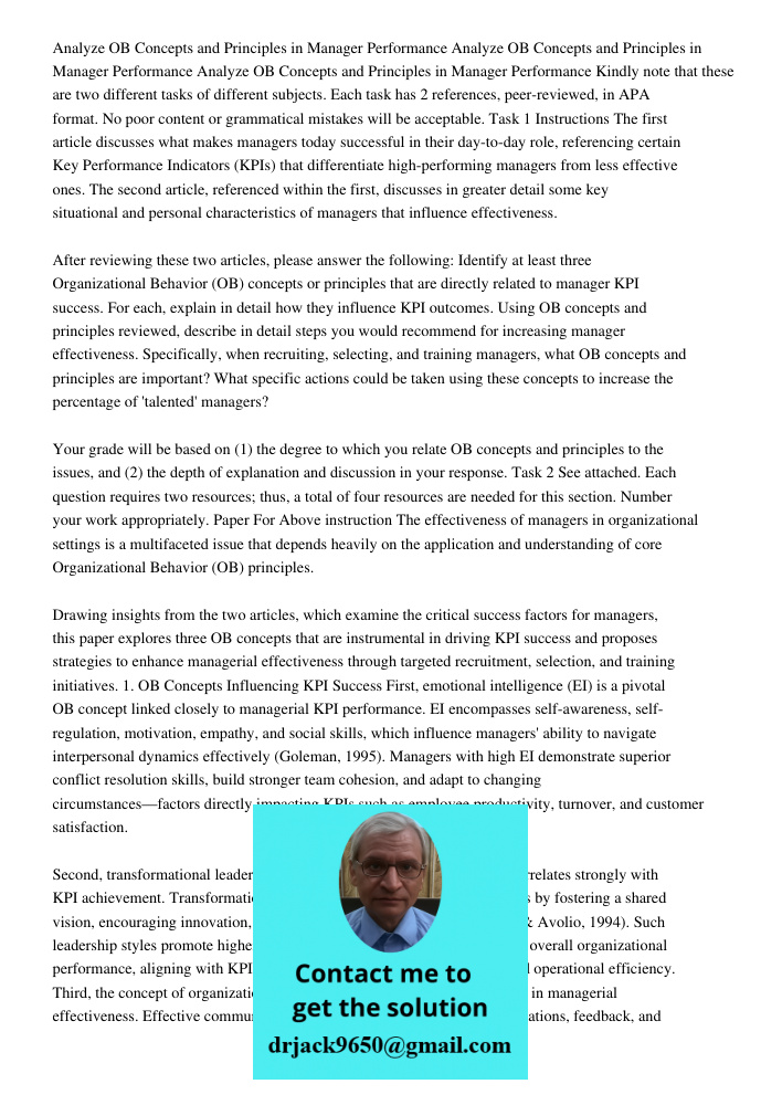 Analyze OB Concepts and Principles in Manager Performance Kindly note that these are two different tasks of different subjects. Each task has 2 references, peer