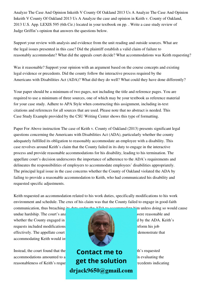 Analyze the case and opinion in Keith v. County of Oakland, 2013 U.S. App. LEXIS 595 (6th Cir.) located in your textbook on pp. . Write a case study review of J
