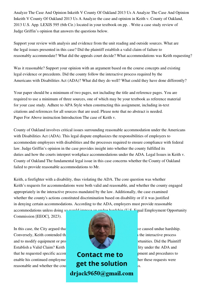 Analyze the case and opinion in Keith v. County of Oakland, 2013 U.S. App. LEXIS 595 (6th Cir.) located in your textbook on pp. . Write a case study review of J