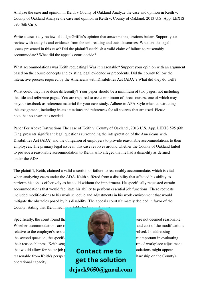 Analyze the case and opinion in Keith v. County of Oakland, 2013 U.S. App. LEXIS 595 (6th Cir.). Write a case study review of Judge Griffin’s opinion that answe