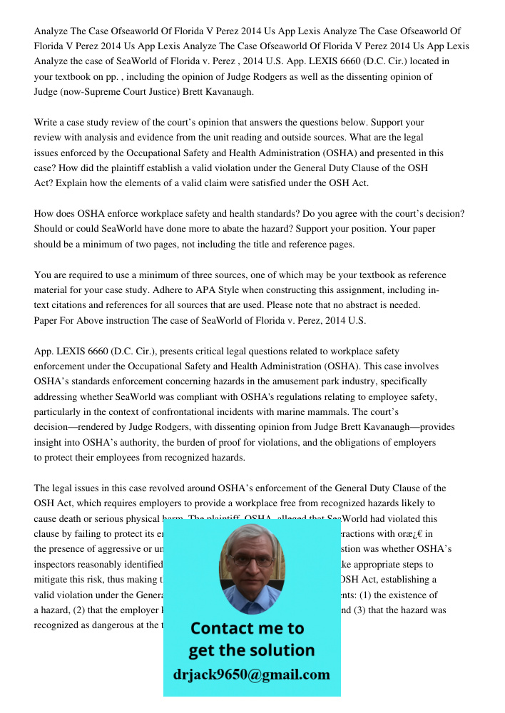 Analyze The Case Ofseaworld Of Florida V Perez 2014 Us App Lexis Analyze the case of SeaWorld of Florida v. Perez , 2014 U.S. App. LEXIS 6660 (D.C. Cir.) locate