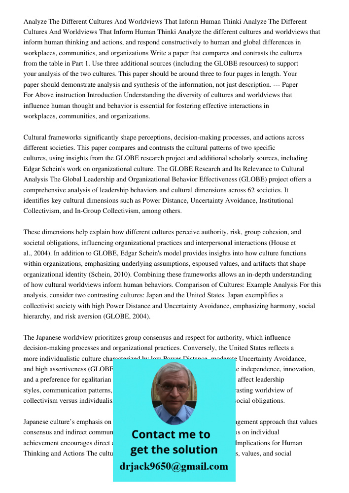 Analyze the different cultures and worldviews that inform human thinking and actions, and respond constructively to human and global differences in workplaces, 