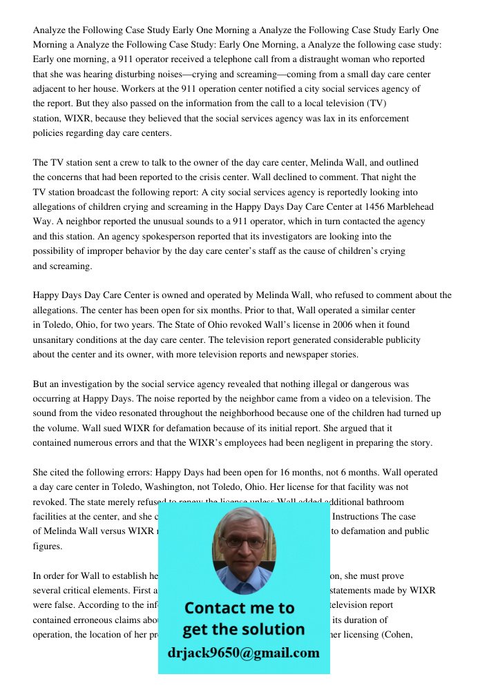 Analyze the Following Case Study Early One Morning a Analyze the following case study: Early one morning, a 911 operator received a telephone call from a distra