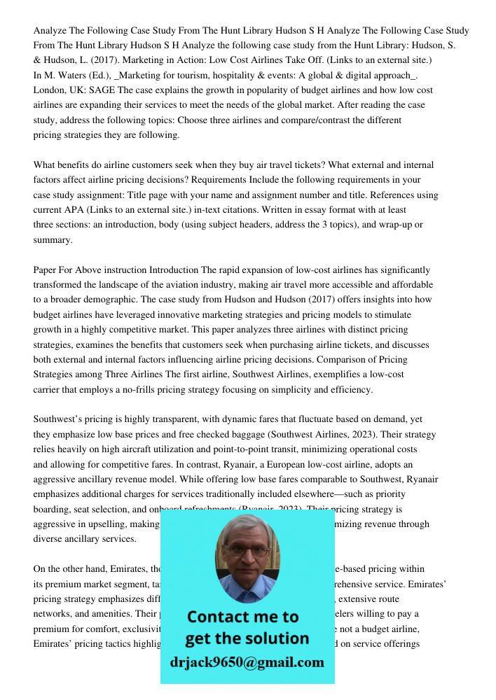 Analyze the following case study from the Hunt Library: Hudson, S. & Hudson, L. (2017). Marketing in Action: Low Cost Airlines Take Off. (Links to an external s