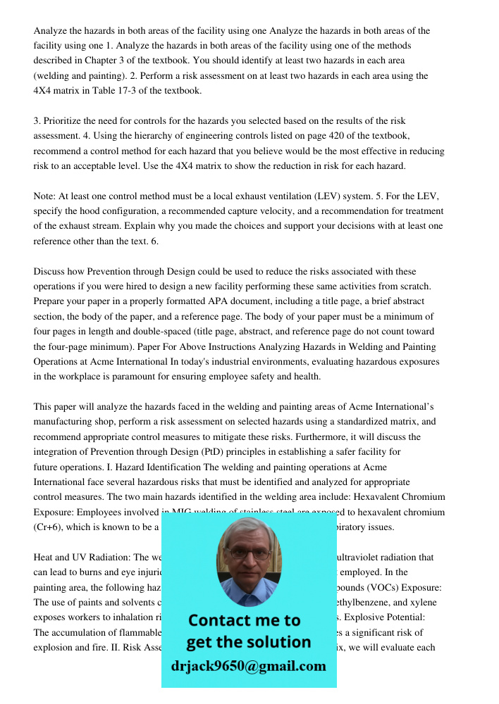 1. Analyze the hazards in both areas of the facility using one of the methods described in Chapter 3 of the textbook. You should identify at least two hazards i