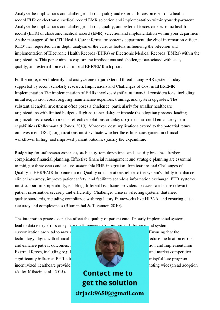As the manager of the CTU Health Care information systems department, the chief information officer (CIO) has requested an in-depth analysis of the various fact