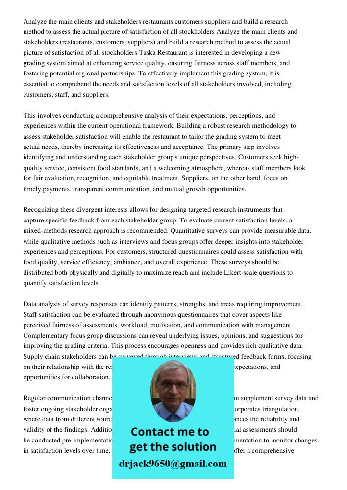 Taska Restaurant is interested in developing a new grading system aimed at enhancing service quality, ensuring fairness across staff members, and fostering pote