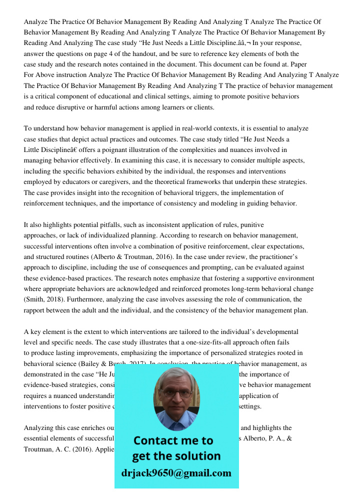 Analyze The Practice Of Behavior Management By Reading And Analyzing The case study “He Just Needs a Little Discipline.â€ In your response, answer the questions