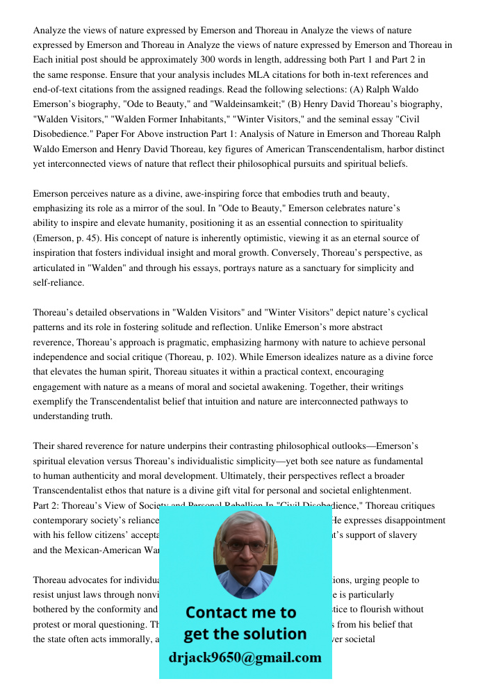 Analyze the views of nature expressed by Emerson and Thoreau in Each initial post should be approximately 300 words in length, addressing both Part 1 and Part 2