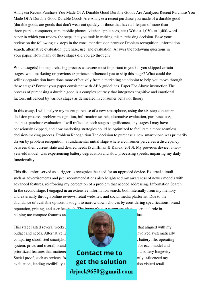 Analyze a recent purchase you made of a durable good (durable goods are goods that don't wear out quickly or those that have a lifespan of more than three years