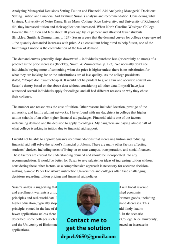 Evaluate Susan’s analysis and recommendation. Considering what Ursinue, University of Notre Dame, Bryn Mawr College, Rice University, and University of Richmond