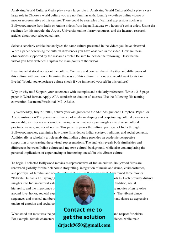 Choose a world culture you are not familiar with. Identify two–three online videos or movies representative of this culture. These could be examples of cultural