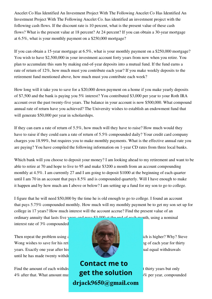 Ancelet Co. has identified an investment project with the following cash flows. If the discount rate is 10 percent, what is the present value of these cash flow