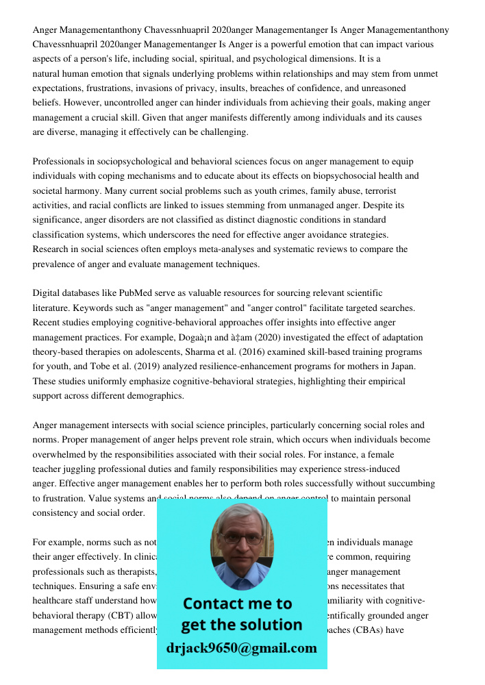 Anger is a powerful emotion that can impact various aspects of a person's life, including social, spiritual, and psychological dimensions. It is a natural human