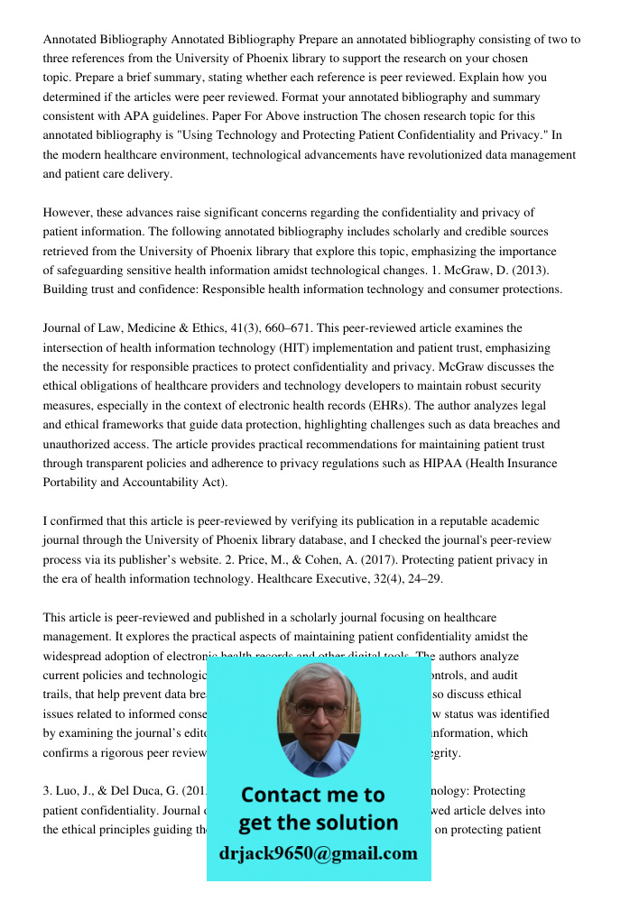 Prepare an annotated bibliography consisting of two to three references from the University of Phoenix library to support the research on your chosen topic. Pre