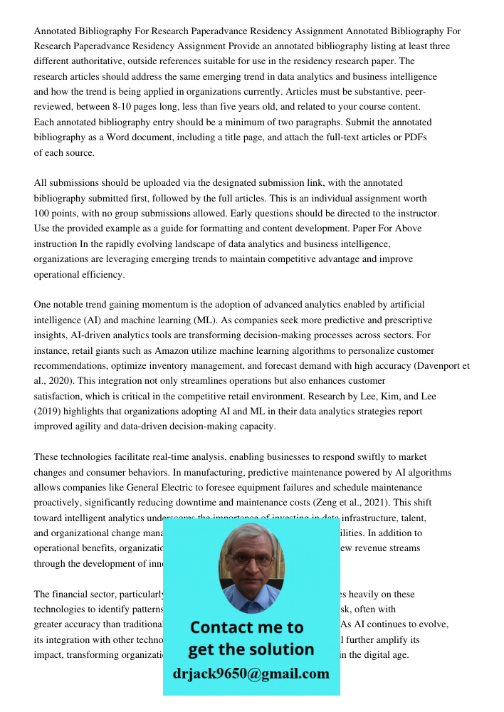 Provide an annotated bibliography listing at least three different authoritative, outside references suitable for use in the residency research paper. The resea