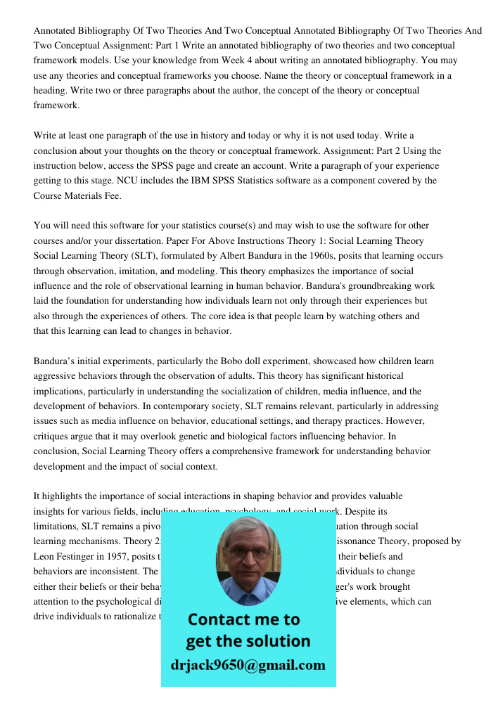 Assignment: Part 1 Write an annotated bibliography of two theories and two conceptual framework models. Use your knowledge from Week 4 about writing an annotate