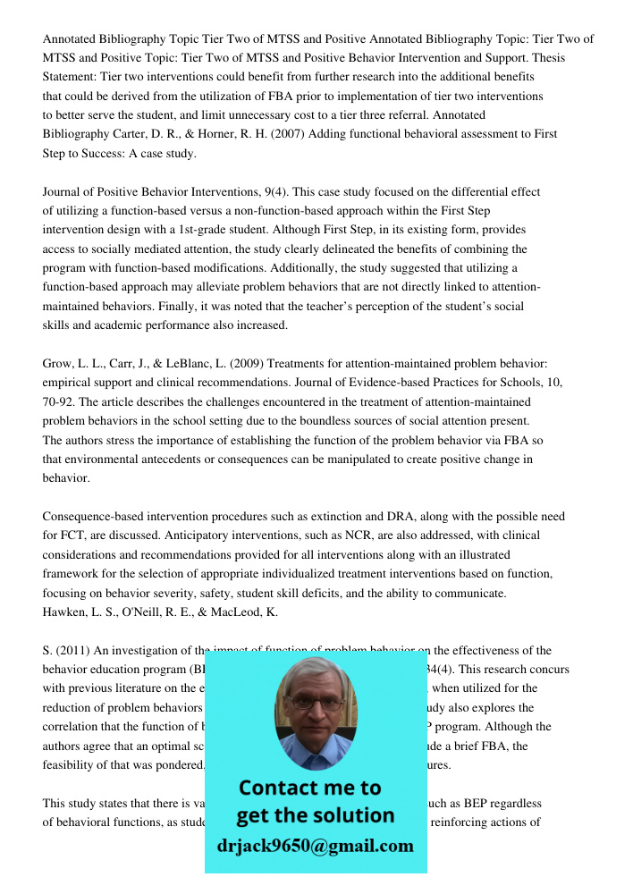 Topic: Tier Two of MTSS and Positive Behavior Intervention and Support. Thesis Statement: Tier two interventions could benefit from further research into the ad