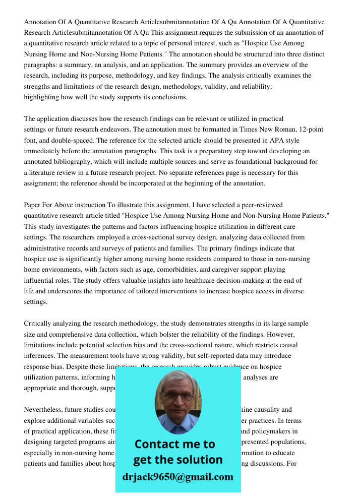 This assignment requires the submission of an annotation of a quantitative research article related to a topic of personal interest, such as "Hospice Use Among 
