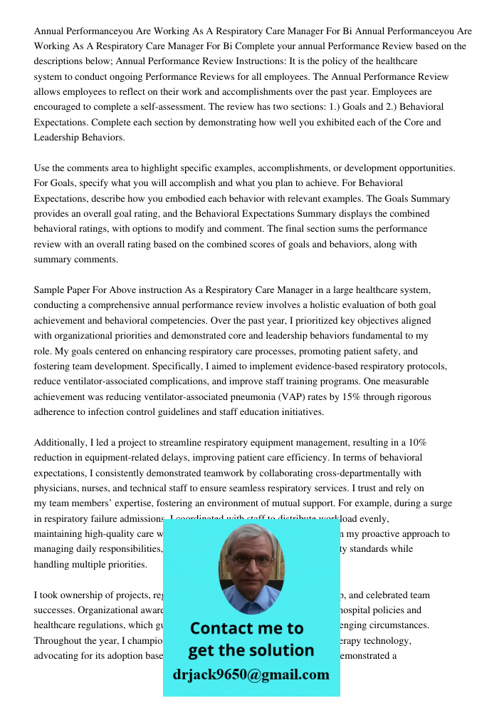 Complete your annual Performance Review based on the descriptions below; Annual Performance Review Instructions: It is the policy of the healthcare system to co
