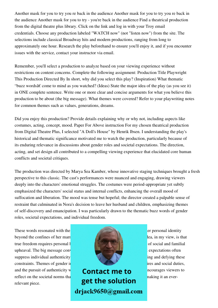 Another mask for you to try you re back in the audience Find a theatrical production from the digital theatre plus library. Click on the link and log in with yo