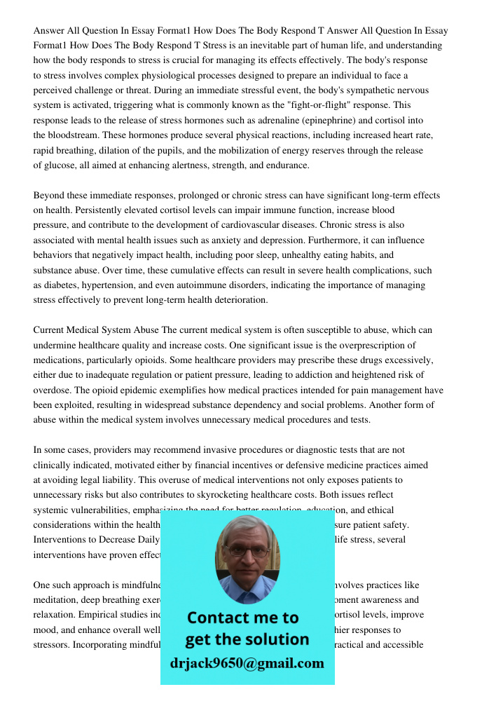 Stress is an inevitable part of human life, and understanding how the body responds to stress is crucial for managing its effects effectively. The body's respon