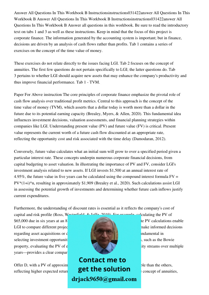 Answer all questions in this workbook. Be sure to read the introductory text on tabs 1 and 3 as well as these instructions. Keep in mind that the focus of this 