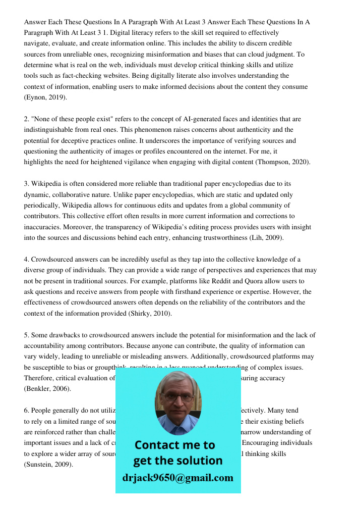 1. Digital literacy refers to the skill set required to effectively navigate, evaluate, and create information online. This includes the ability to discern cred