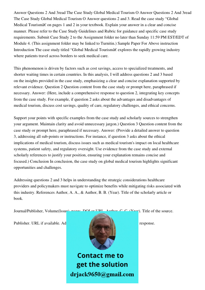 Answer questions 2 and 3. Read the case study “Global Medical Tourism” on pages 1 and 2 in your textbook. Explain your answer in a clear and concise manner. Ple
