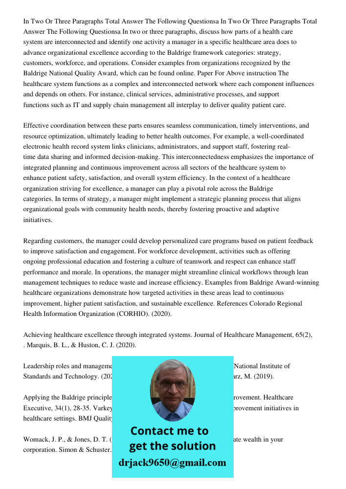 In two or three paragraphs, discuss how parts of a health care system are interconnected and identify one activity a manager in a specific healthcare area does 