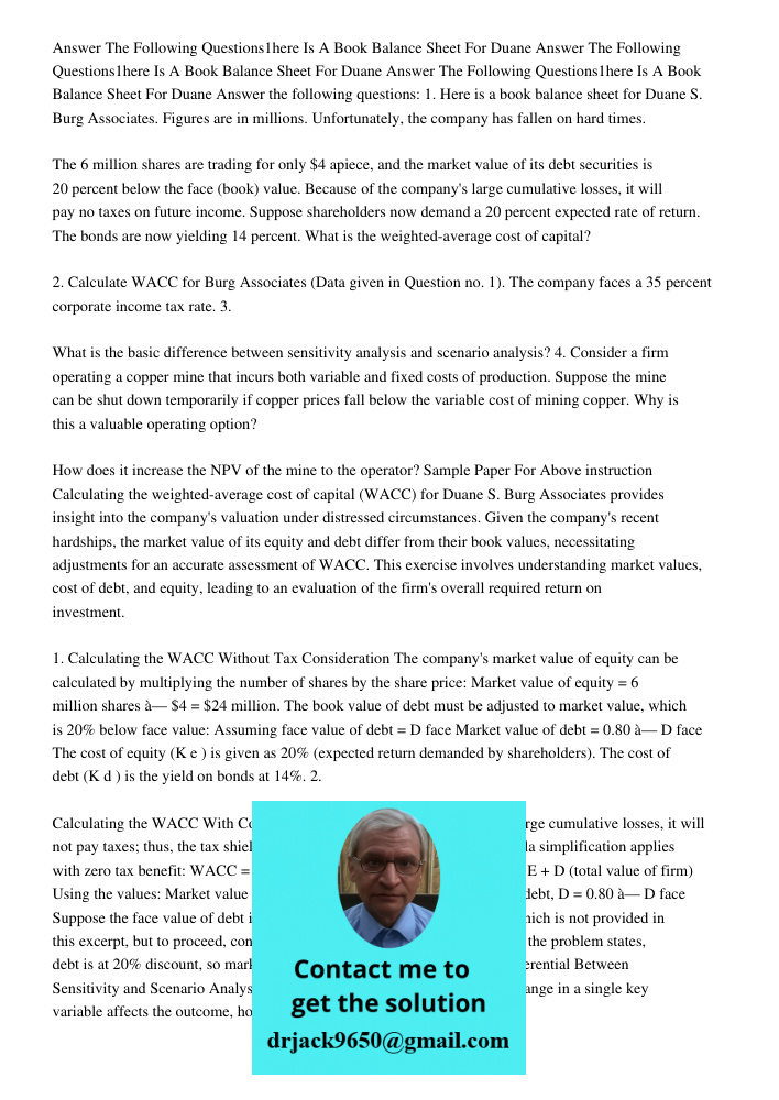 Answer The Following Questions1here Is A Book Balance Sheet For Duane Answer the following questions: 1. Here is a book balance sheet for Duane S. Burg Associat