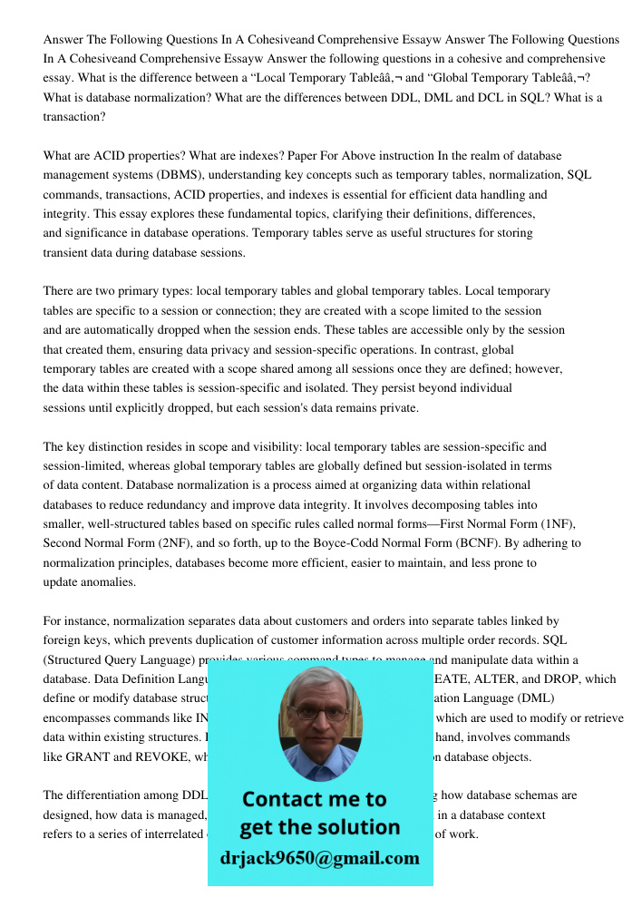 Answer the following questions in a cohesive and comprehensive essay. What is the difference between a “Local Temporary Tableâ€ and “Global Temporary Tableâ€? W