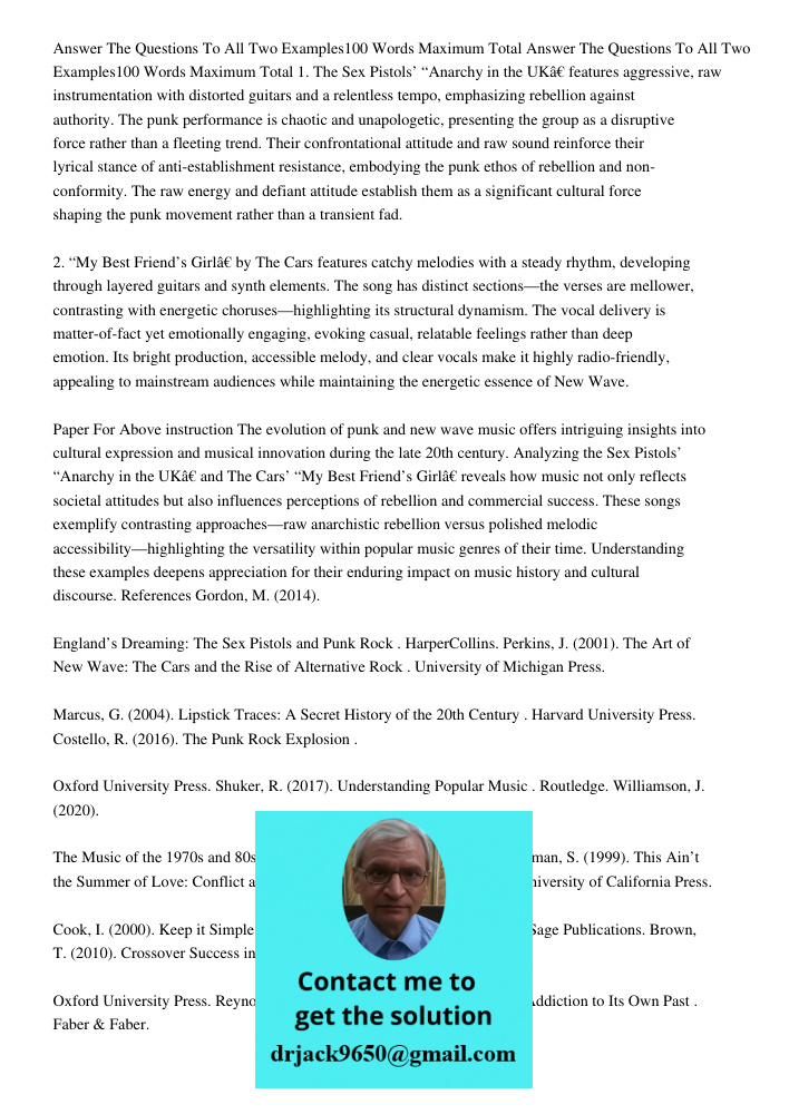 1. The Sex Pistols’ “Anarchy in the UK” features aggressive, raw instrumentation with distorted guitars and a relentless tempo, emphasizing rebellion against au