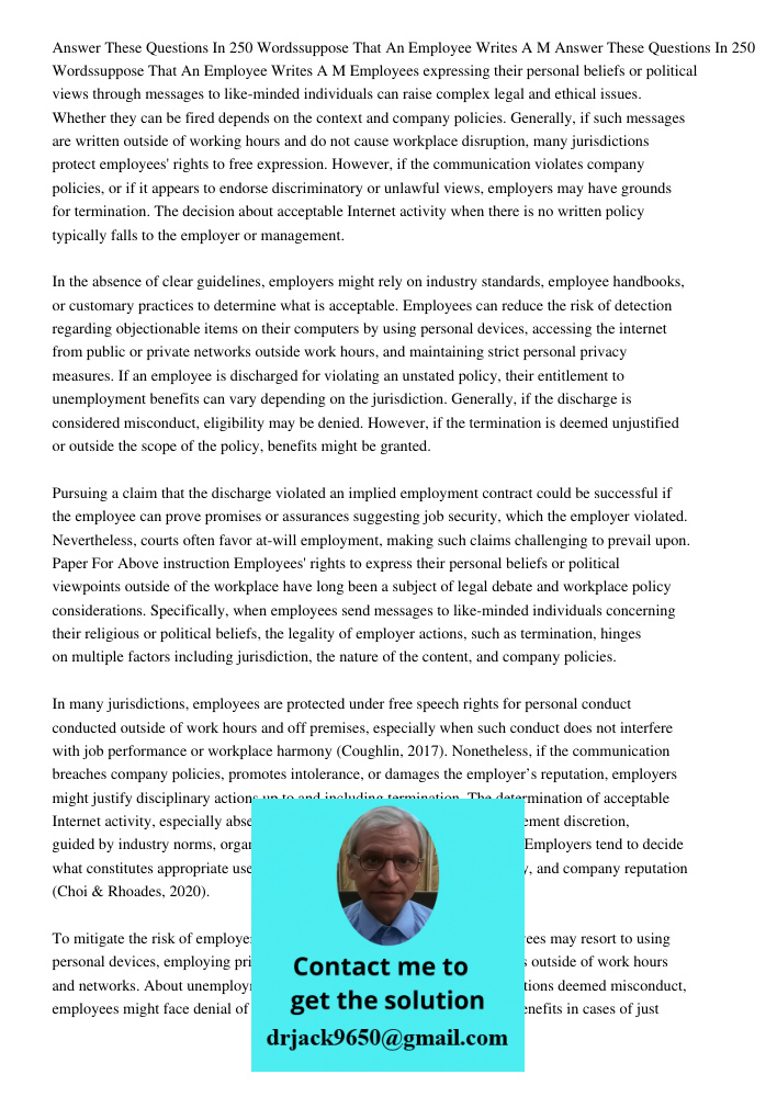 Employees expressing their personal beliefs or political views through messages to like-minded individuals can raise complex legal and ethical issues. Whether t
