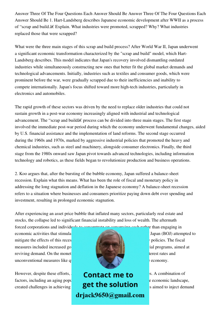 1. Hart-Landsberg describes Japanese economic development after WWII as a process of “scrap and build.” Explain. What industries were promoted, scrapped? Why? W