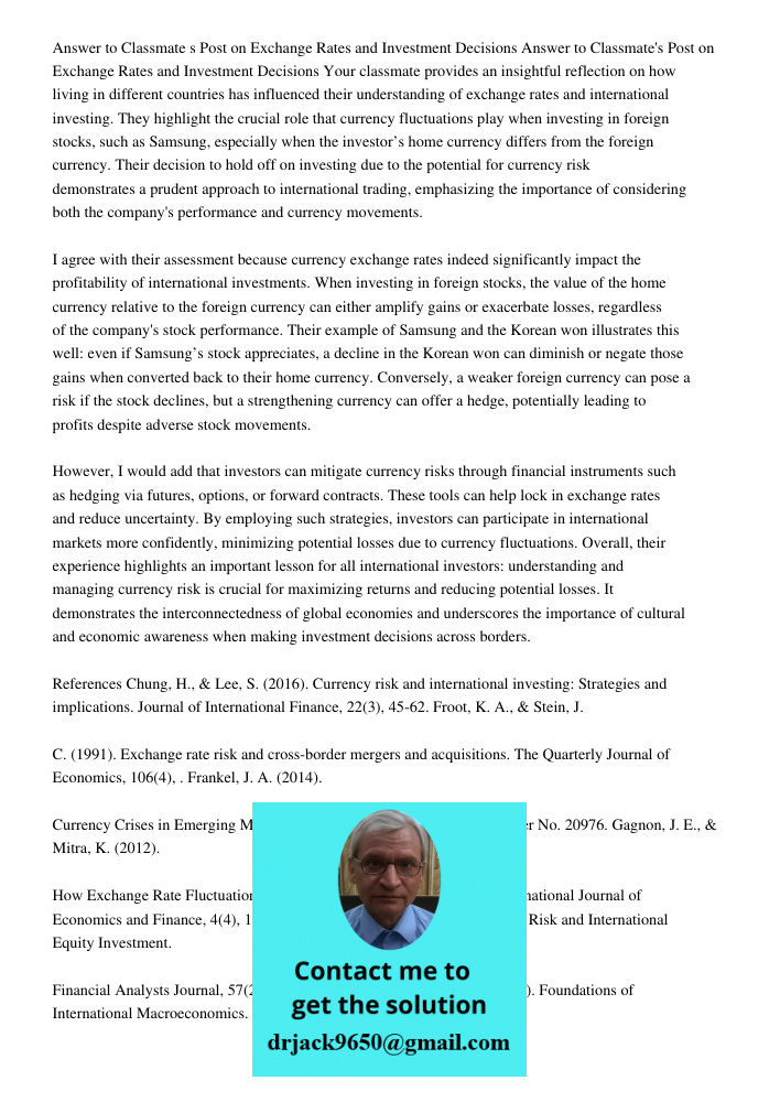 Your classmate provides an insightful reflection on how living in different countries has influenced their understanding of exchange rates and international inv