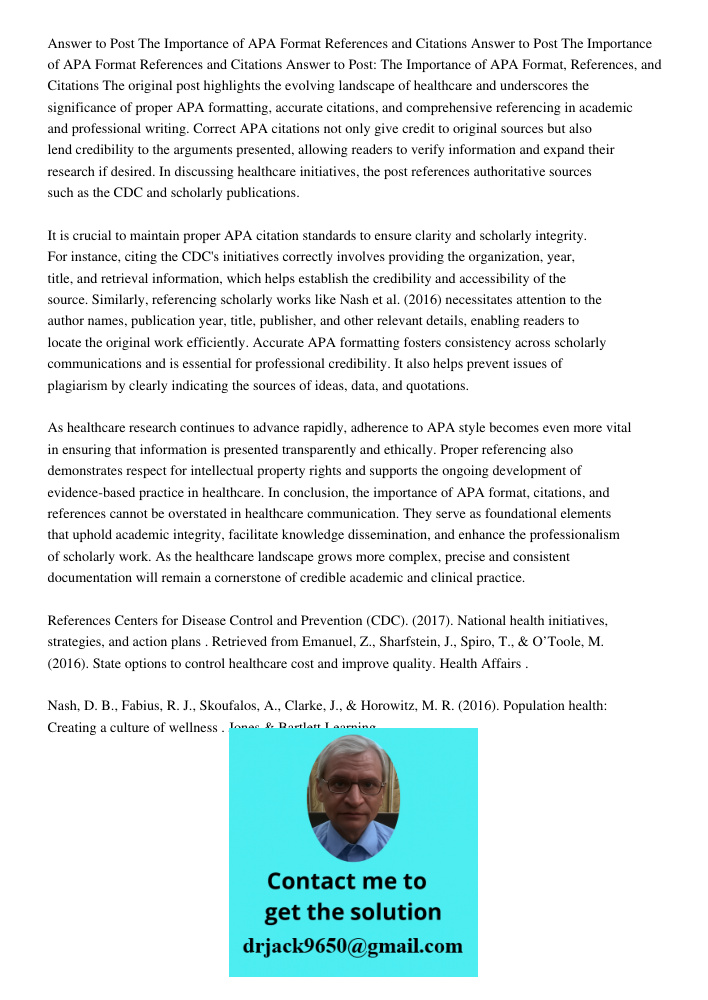 Answer to Post The Importance of APA Format References and Citations The original post highlights the evolving landscape of healthcare and underscores the signi
